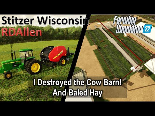 I Destroyed the Cow Barn! | E8 Stitzer Wisconsin | Farming Simulator 22