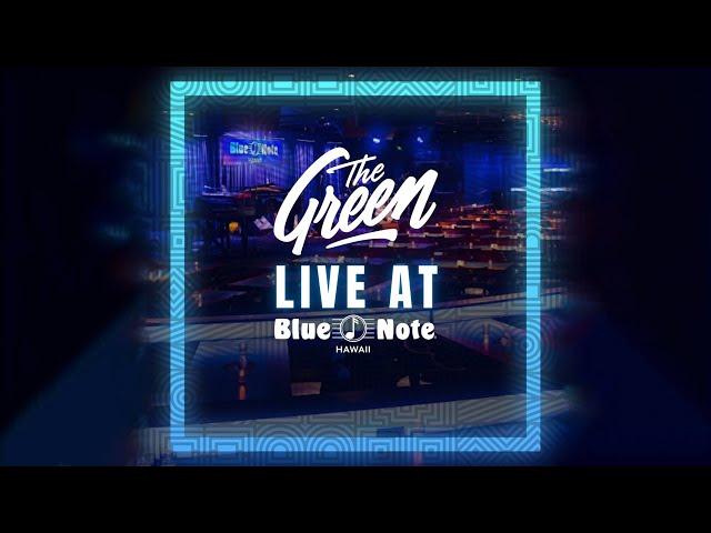 The Green - Live at Blue Note Hawaii (Full Album)