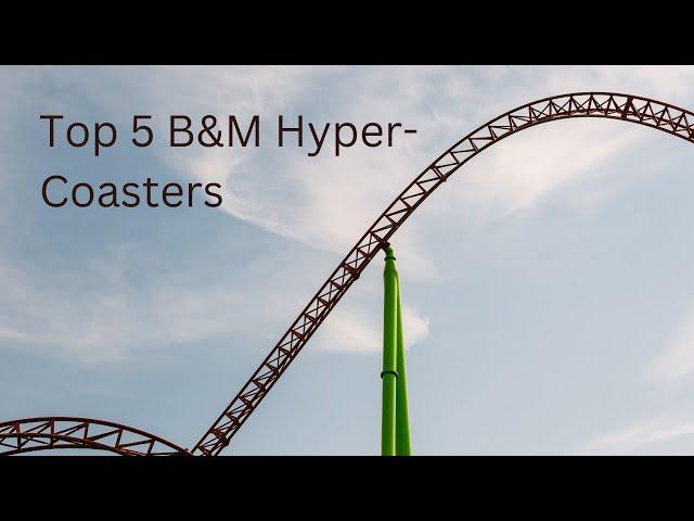 top 5 B&M Hyper coasters