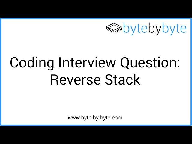 Interview Question: Reverse Stack