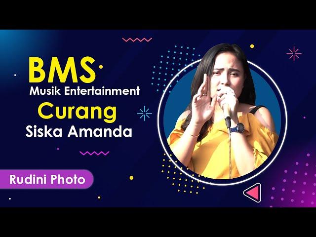 Curang | Voc. Siska Amanda | BMS Musik Entertainment
