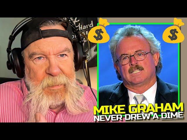 Dutch Mantell on Mike Graham: "HE NEVER DREW A DIME!"