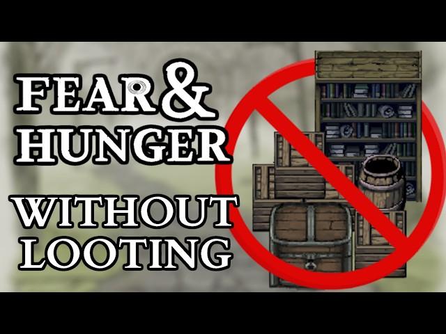 Can You Beat Fear & Hunger Without Looting Anything?