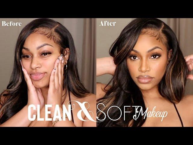 CLEAN GIRL MAKEUP | GO- TO EVERYDAY SOFT GLAM + (Simple, Natural & Lightweight WOC)