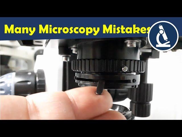  Ten common mistakes when using a microscope | Amateur Microscopy