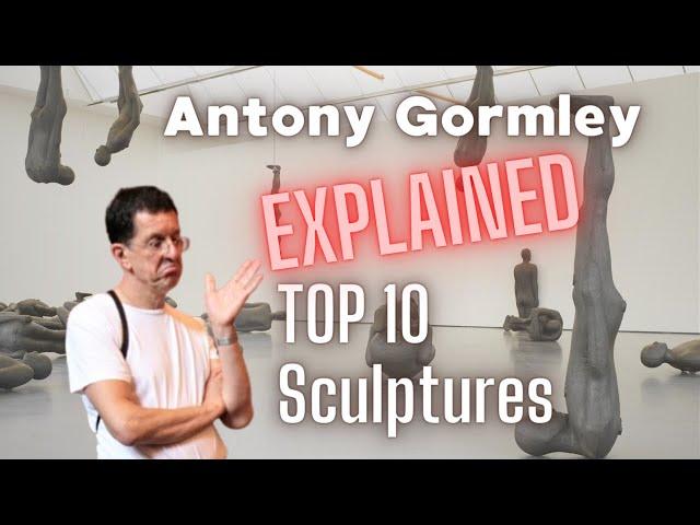 Top 10 Antony Gormley Sculptures: Explained