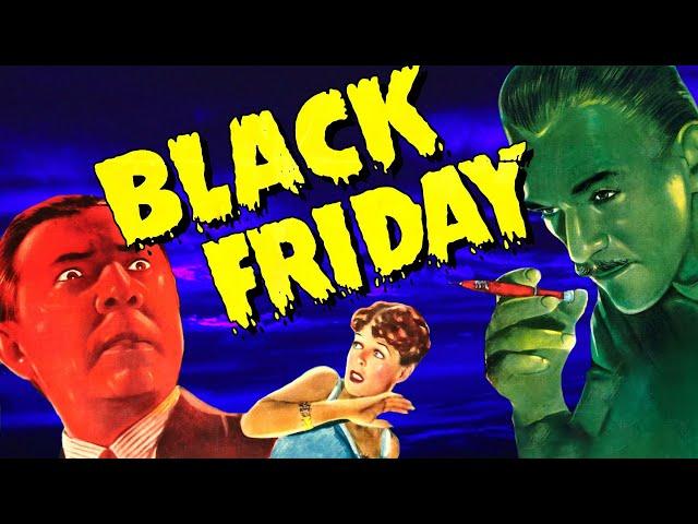 Black Friday starring Karloff and Lugosi: Streaming Review