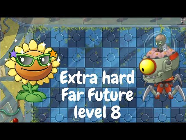 Extra hard Far Future level 8 | Plants vs zombies 2