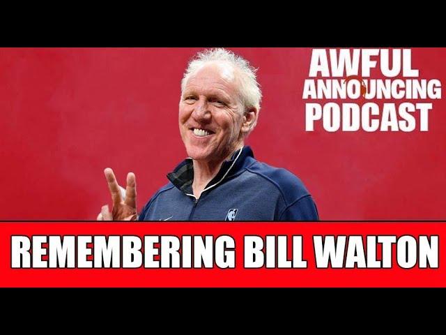 The Bill Walton Tribute Show: With Jason Benetti, Roxy Bernstein, and Dave Pasch