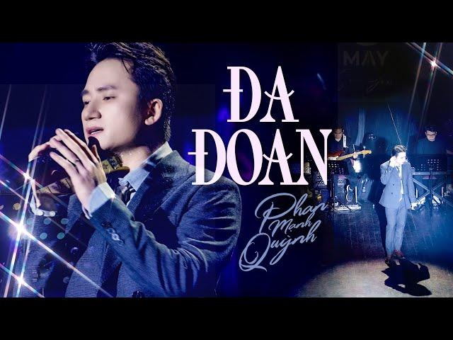 Đa Đoan - Phan Mạnh Quỳnh | Official Music Video | Mây Saigon