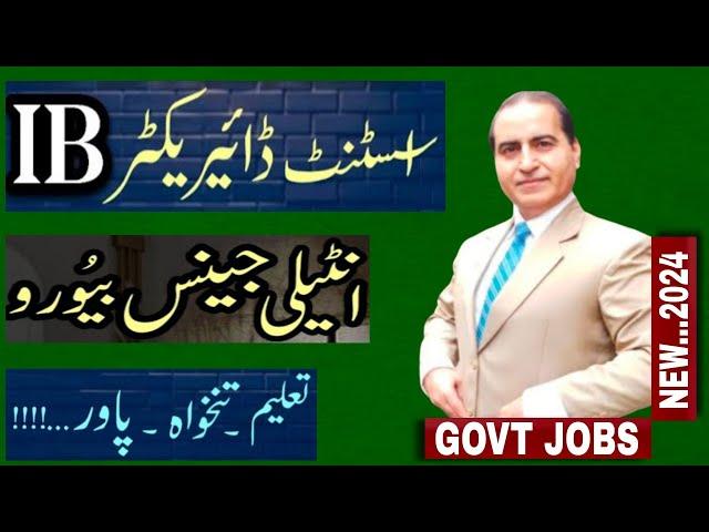 AD Intelligence Bureau Jobs 2024||AD IB Jobs 2024 Apply Online|Assistant Director IB|Bukhari Speaks|