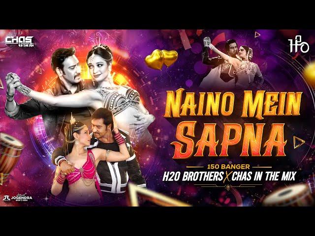 NAINO MEIN SAPNA | H2O BROTHERS | CHAS IN THE MIX