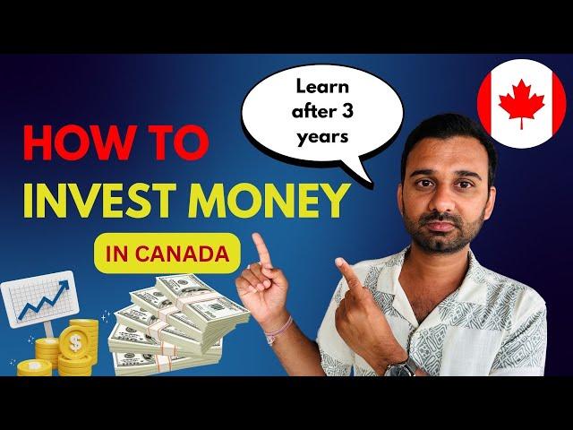 How To Invest Money In Canada  || Manage Your Savings or Finance in Canada