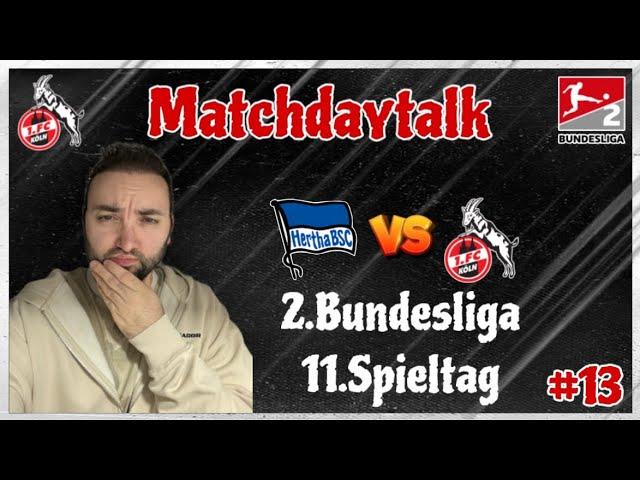 1. FC Köln zu Gast bei Hertha BSC! Geht der Berliner Lauf weiter oder siegt der FC? Matchdaytalk #13