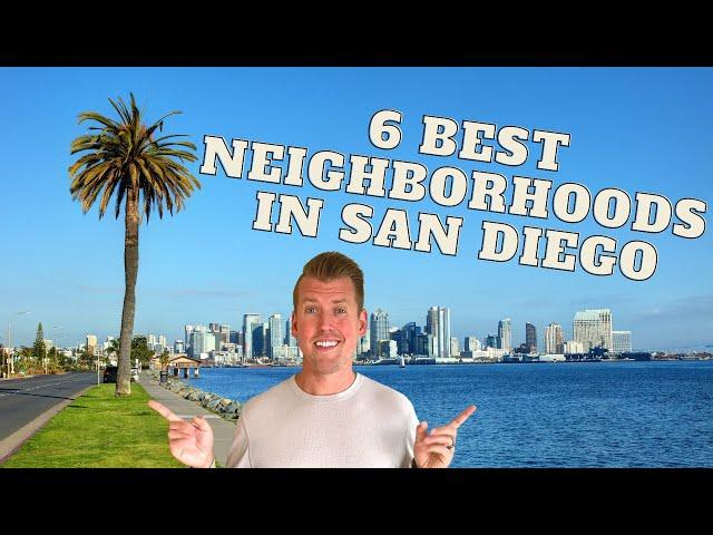 6 Best San Diego Neighborhoods