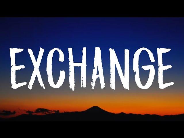 Bryson Tiller - Exchange (Lyrics)