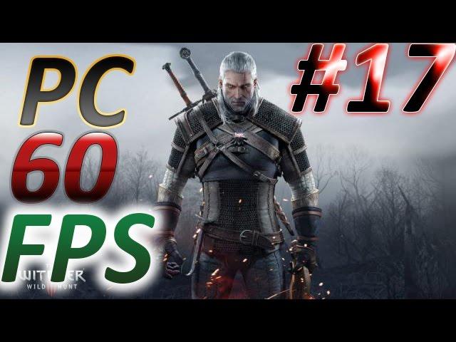 Прохождение игры The Witcher Ведьмак 3 [PC 60 FPS] #17 Кровавый барон: часть вторая..