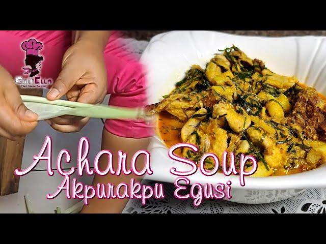 Ofe Achara With Akpuruakpu Egusi | Ukazi Soup