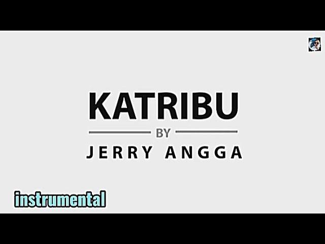 KATRIBU - by Jerry Angga