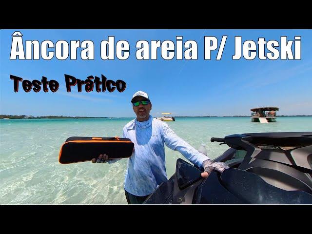 Âncora de areia Jetski - Teste prático