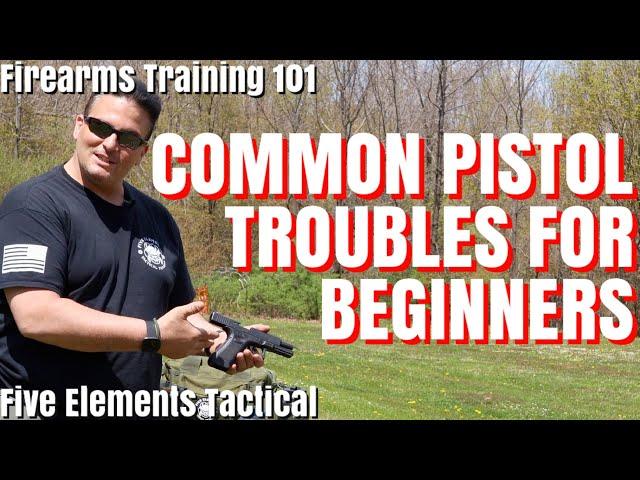 COMMON CHALLENGES FOR BEGINNER PISTOL SHOOTERS  - FIREARMS TRAINING 101 - Five Elements Tactical