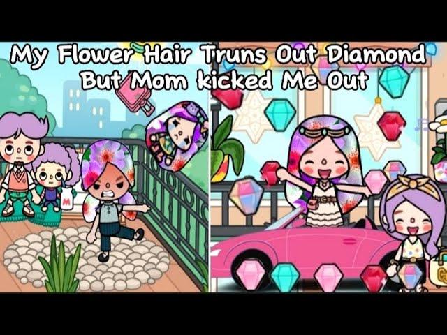 My Flower Hair Truns Out DIAMONDS But Mom Kicked Me Out| Toca Life World| Toca Life Story