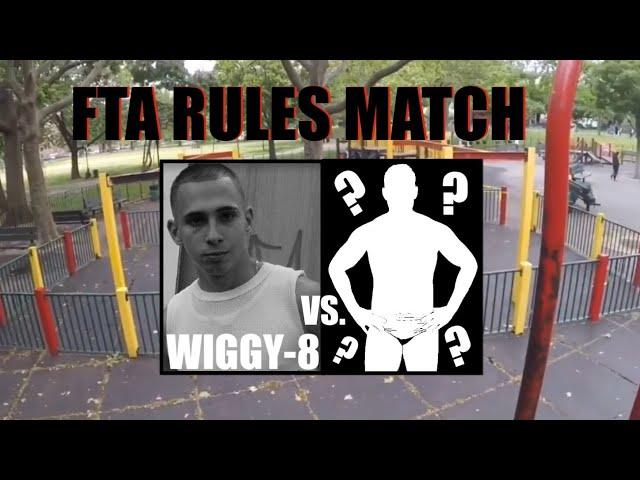 WIGGY 8 vs. ? (FTA Rules match)