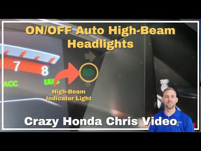 How to turn On/Off auto high-beam headlights on my Honda