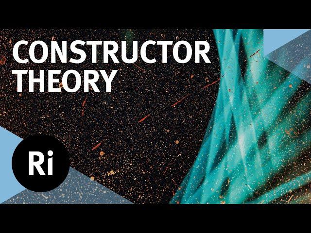 Constructor Theory: A New Explanation of Fundamental Physics - Chiara Marletto and Marcus du Sautoy