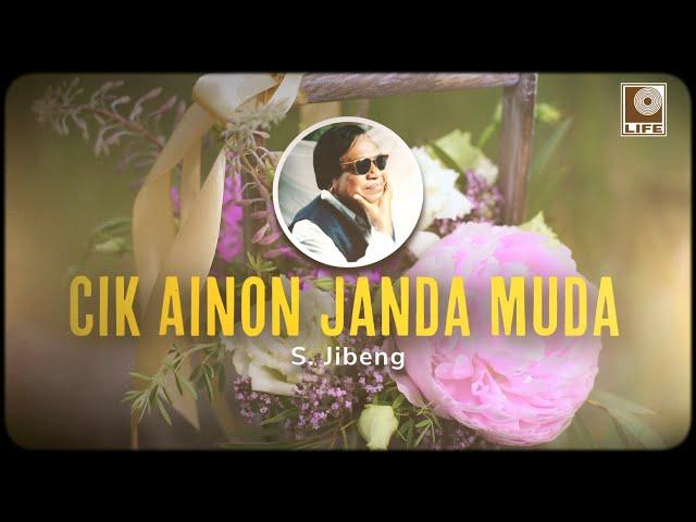 S. Jibeng - Che Ainon Janda Muda (Official Lyric Video)