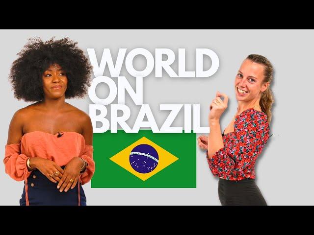 What the World Really Thinks About BRAZILIANS!