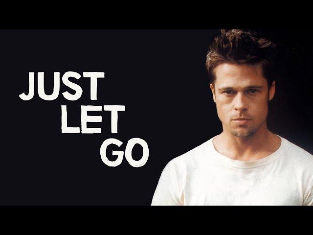 Just Let Go | The Philosophy of Fight Club