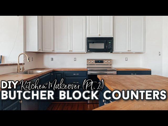 How To DIY Butcher Block Countertops | DIY Kitchen Makeover on a Budget Part 2