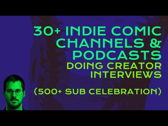 List of 30+ Indie Comic Channels & Podcasts Doing Creator Interviews