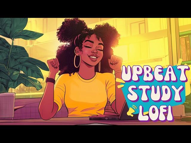 Upbeat Study Lofi ~ Elevate Your Productivity ~ [neo soul, rnb, lofi hiphop]