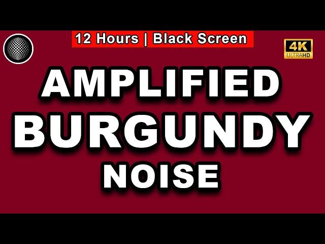 Amplified Burgundy Brown Noise Relaxation | Study, Sleep, Tinnitus/ADHD Relief/Masking, Focus