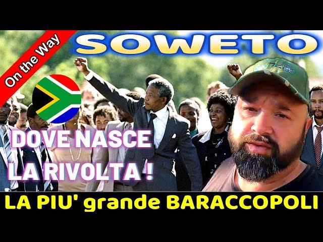 #123 SOWETO nella baraccopoli più grande dove nasce la rivolta. MANDELA Johannesburg Sudafrica