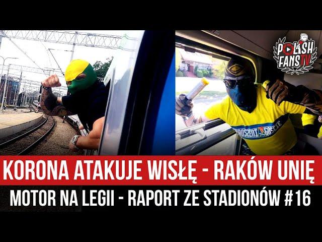 Korona atakuje Wisłę - Raków Unię - Motor na Legii - RAPORT ZE STADIONÓW #16 (30-31.08-01.09.2024)