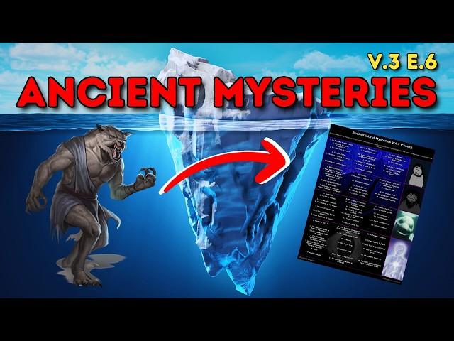 Ancient Mysteries Iceberg Explained Vol. 3 Ep. 6