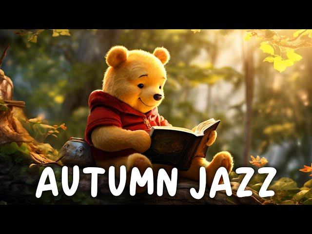 Playlist | Sentimental Autumn Jazz | Winnie the Pooh Jazz Hip | Relaxing Background Music