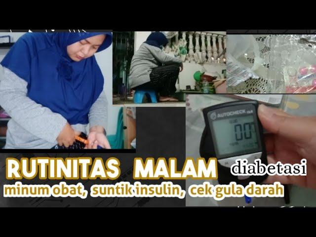 Rutinitas Malam Seorang Diabetasi