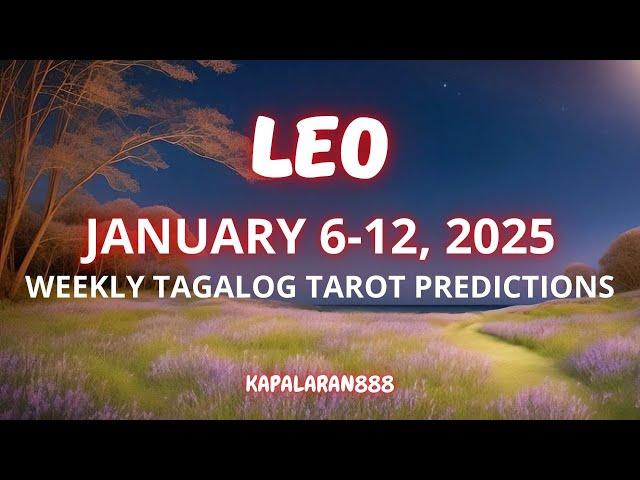 WOW! PERIOD OF RESTORATION! ️ LEO JANUARY 6-12, 2025 WEEKLY TAGALOG TAROT predictions #KAPALARAN888