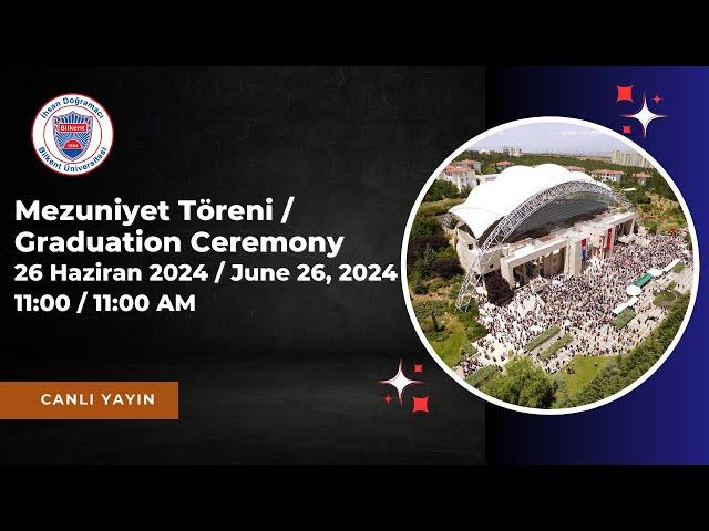 2024 Mezuniyet Töreni - Birinci Gün Birinci Seans