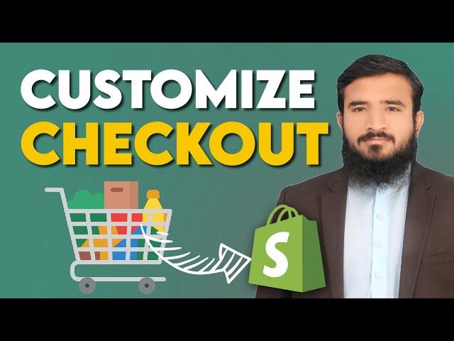 Shopify Checkout Page Customization 2025 | Complete Tutorial | Lesson 14