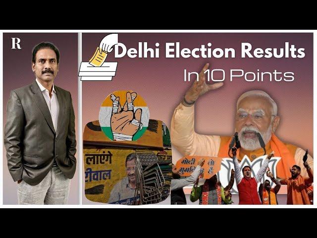 In 10 Key Points: AAP Swept Away, Congress Washed Out, BJP Triumphs in Delhi Elections