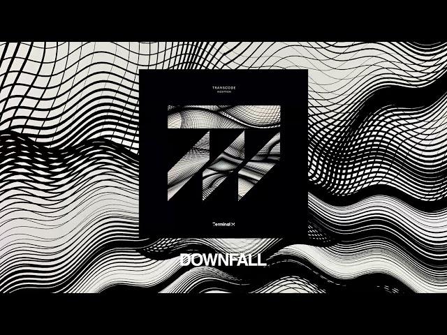 Transcode - Downfall