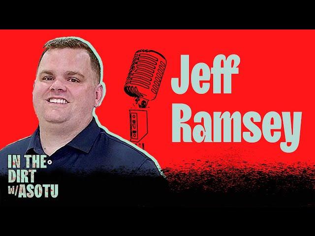 Jeff Ramsey | Variable Operations Director @ Ourisman Cars Auto Group | In the Dirt with ASOTU