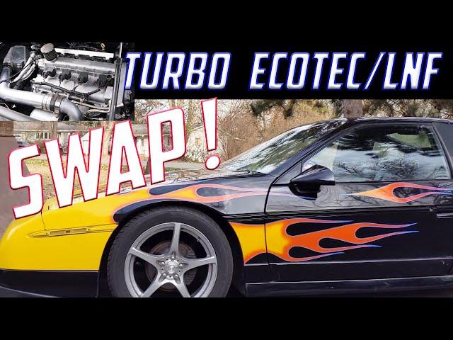 Pontiac Fiero Turbo Ecotec LNF Engine Swap!