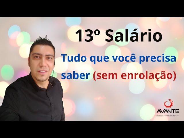 13º SALÁRIO - Tudo que você precisa saber (sem enrolação)