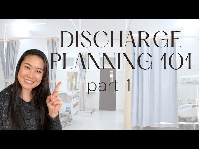 Discharge Planning 101 (Part 1): How to Safely Discharge a Patient from the Hospital